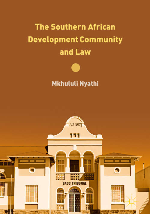 Book cover of The Southern African Development Community and Law