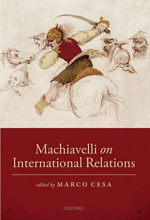 Book cover of Machiavelli On International Relations