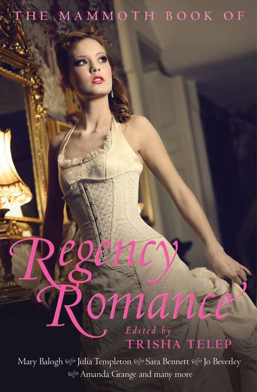 Book cover of The Mammoth Book of Regency Romance (Mammoth Books)