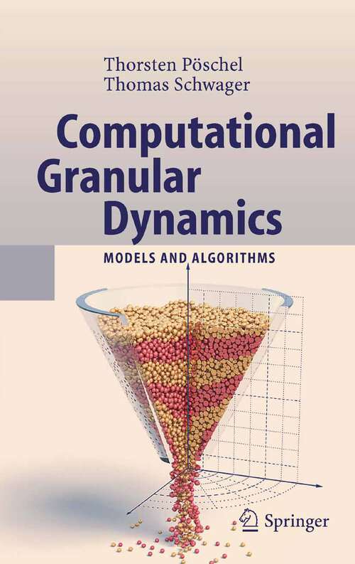 Book cover of Computational Granular Dynamics: Models and Algorithms (2005)