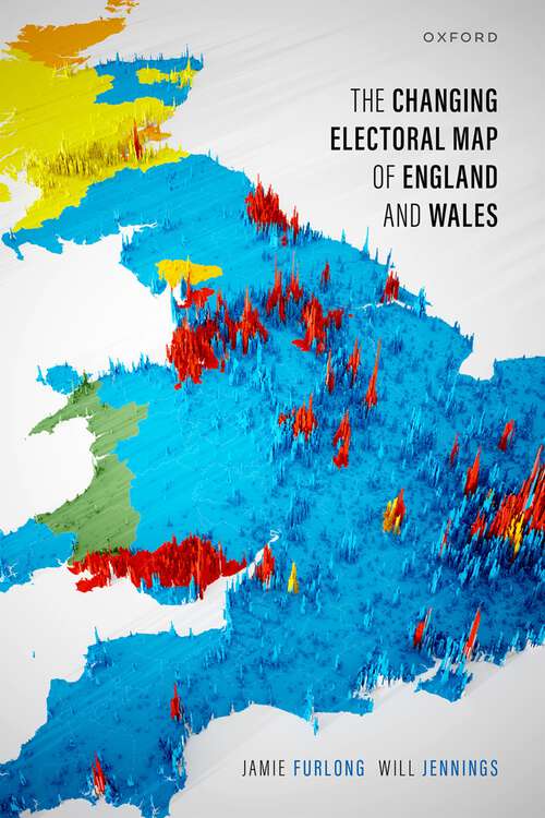 Book cover of The Changing Electoral Map of England and Wales