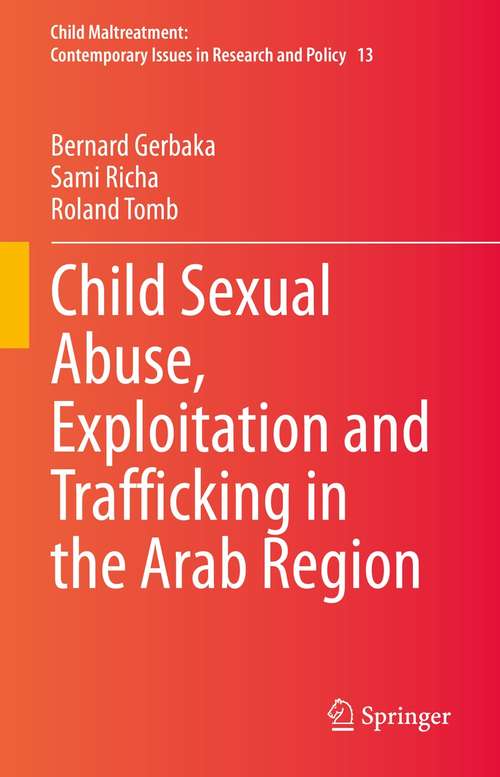 Book cover of Child Sexual Abuse, Exploitation and Trafficking in the Arab Region (1st ed. 2021) (Child Maltreatment #13)