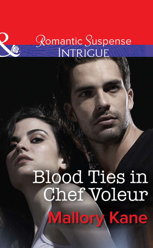 Book cover of Blood Ties in Chef Voleur: Evidence Of Passion Secret Obsession Blood Ties In Chef Voleur (ePub First edition) (The Delancey Dynasty #10)