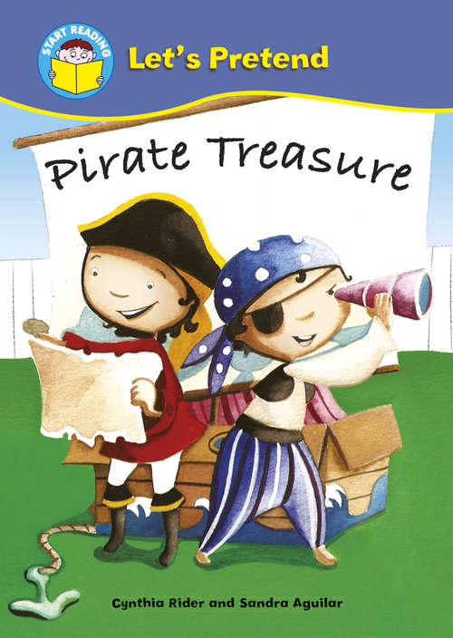 Book cover of Pirate Treasure! (PDF) (Start Reading: Let's Pretend)