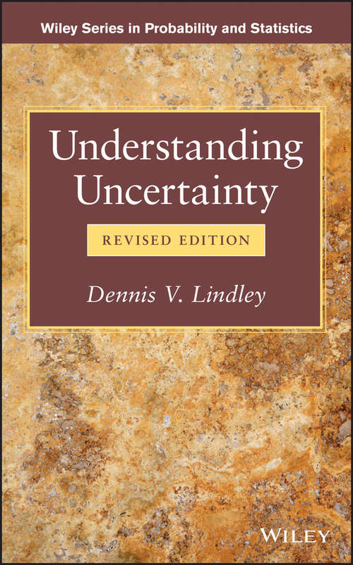 Book cover of Understanding Uncertainty (Revised Edition) (Wiley Series in Probability and Statistics)