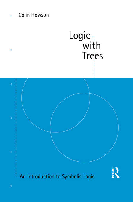 Book cover of Logic with Trees: An Introduction to Symbolic Logic