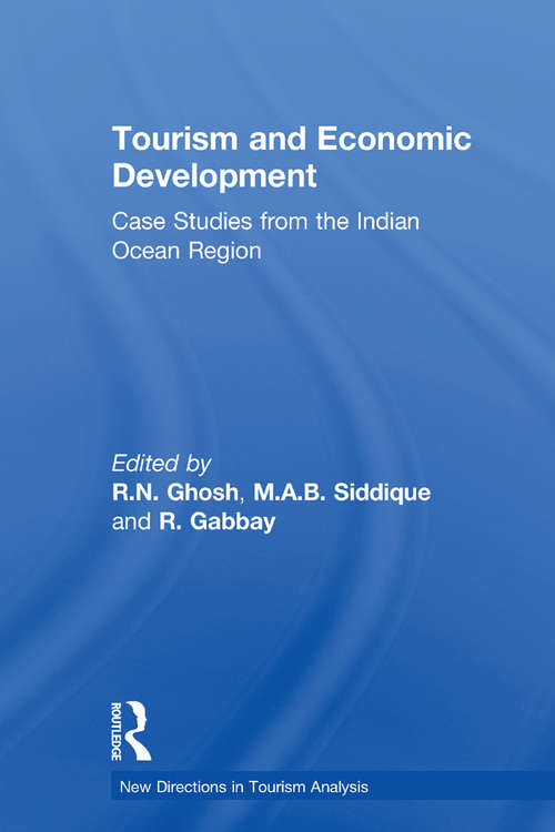 Book cover of Tourism and Economic Development: Case Studies from the Indian Ocean Region (New Directions in Tourism Analysis)
