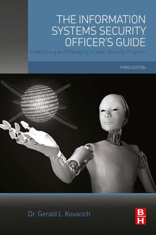 Book cover of The Information Systems Security Officer's Guide: Establishing and Managing a Cyber Security Program (3)