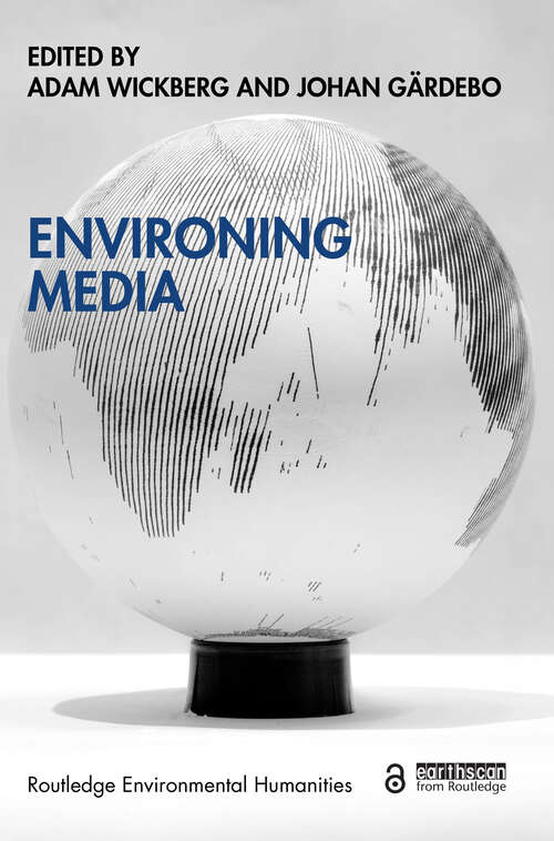 Book cover of Environing Media (ISSN)