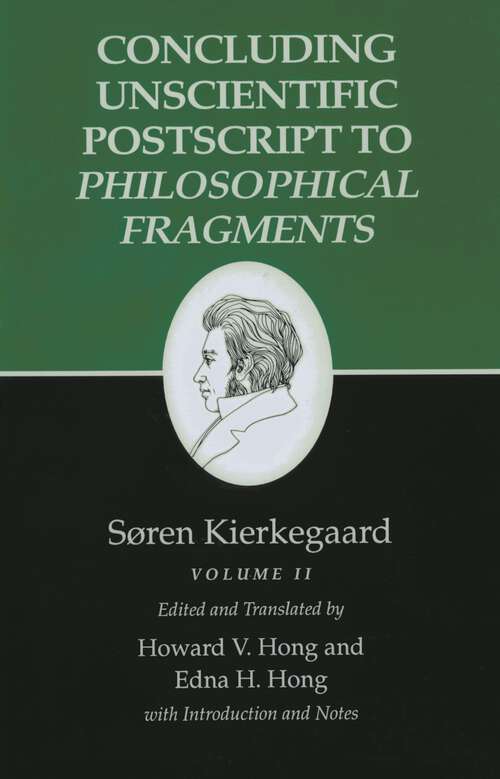 Book cover of Kierkegaard's Writings, XII, Volume II: Concluding Unscientific Postscript to Philosophical Fragments