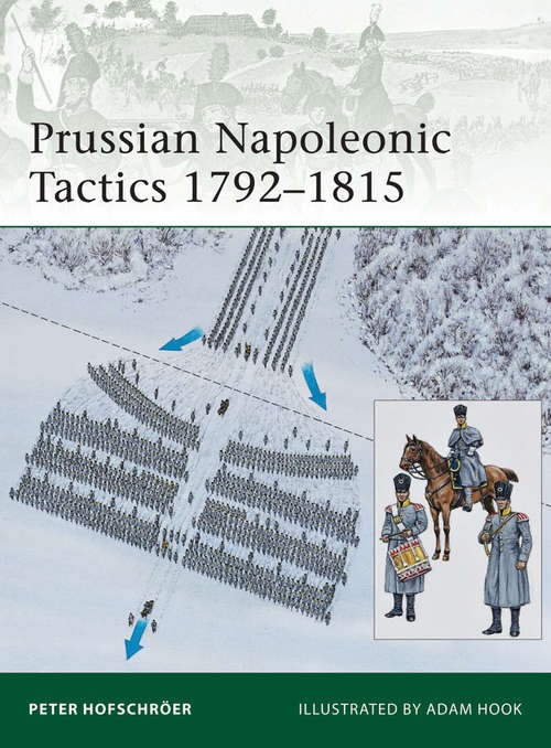 Book cover of Prussian Napoleonic Tactics 1792–1815 (Elite #182)