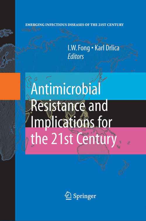 Book cover of Antimicrobial Resistance and Implications for the 21st Century (2008) (Emerging Infectious Diseases of the 21st Century)