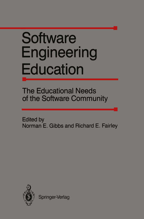 Book cover of Software Engineering Education: The Educational Needs of the Software Community (1987)