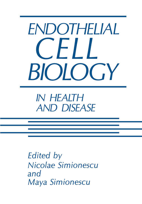 Book cover of Endothelial Cell Biology in Health and Disease (1988)