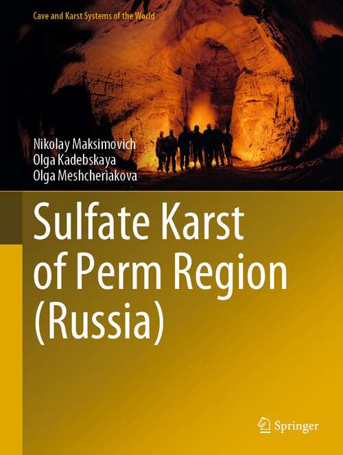 Book cover of Sulfate Karst of Perm Region (1st ed. 2022) (Cave and Karst Systems of the World)