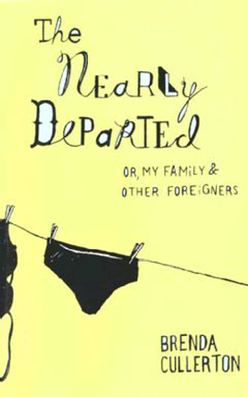 Book cover of The Nearly Departed: Or, My Family and Other Foreigners
