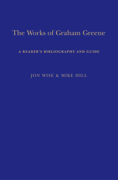 Book cover of The Works of Graham Greene: A Reader's Bibliography and Guide