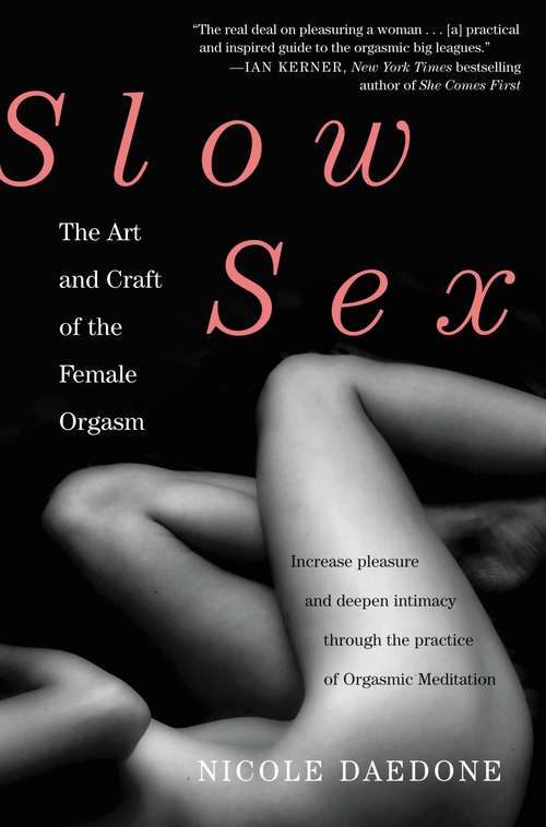 Book cover of Slow Sex: The Art and Craft of the Female Orgasm