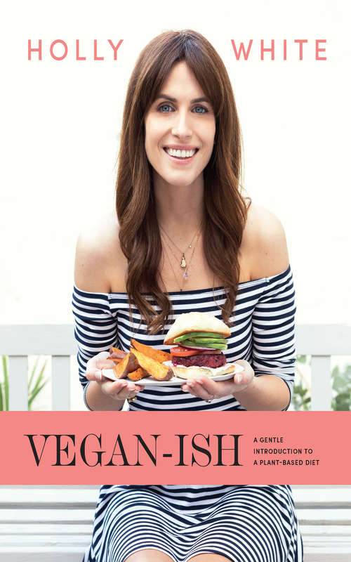 Book cover of Vegan-ish: A Gentle Introduction to a Plant-based Diet