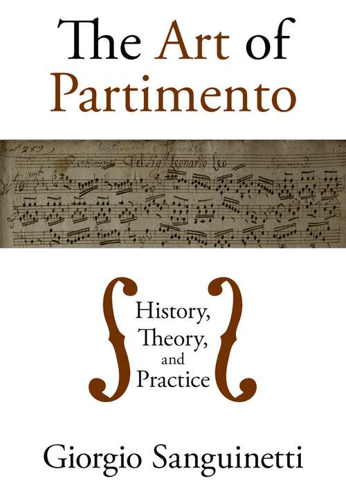 Book cover of The Art of Partimento: History, Theory, and Practice