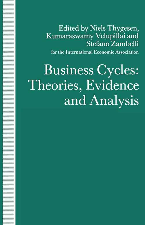 Book cover of Business Cycles: Theories, Evidence and Analysis (1st ed. 1991) (International Economic Association Series)