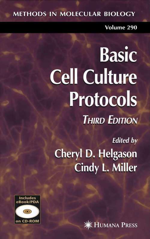 Book cover of Basic Cell Culture Protocols (3rd ed. 2005) (Methods in Molecular Biology #290)