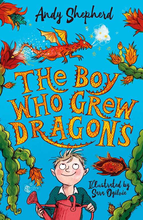 Book cover of The Boy Who Grew Dragons (The Boy Who Grew Dragons #1)