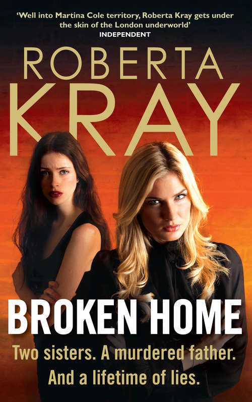 Book cover of Broken Home: Two sisters. A murdered father. And a lifetime of lies