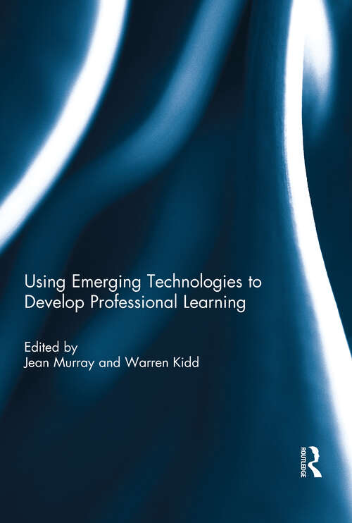 Book cover of Using Emerging Technologies to Develop Professional Learning