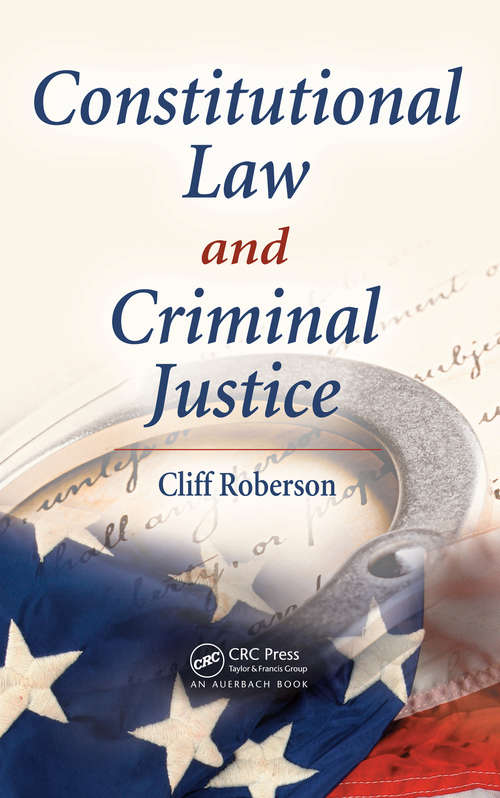 Book cover of Constitutional Law and Criminal Justice
