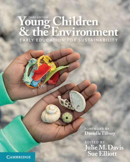 Book cover of Young Children and the Environment: Early Education for Sustainability (3)