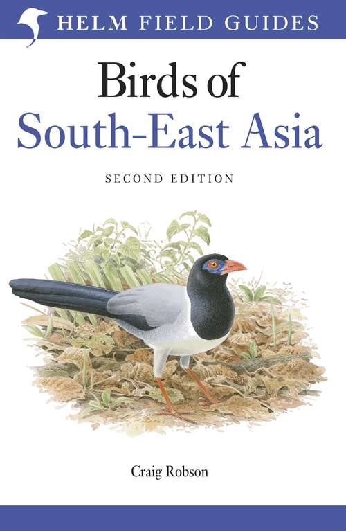 Book cover of Field Guide To The Birds Of South-East Asia (Field Guide To)