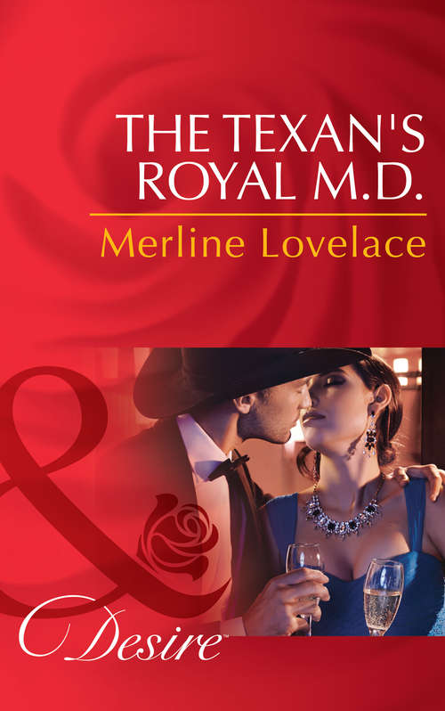 Book cover of The Texan's Royal M.D.: The Diplomat's Pregnant Bride / Her Unforgettable Royal Lover / The Texan's Royal M. D. (ePub First edition) (Duchess Diaries #4)