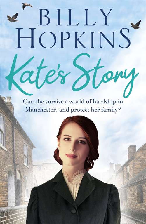 Book cover of Kate's Story: A heartrending tale of northern family life (Hopkins Family Saga)
