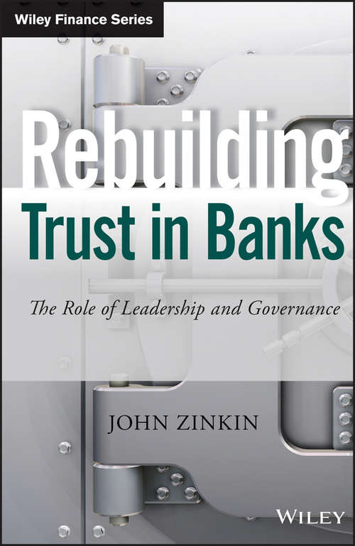 Book cover of Rebuilding Trust in Banks: The Role of Leadership and Governance (Wiley Finance)