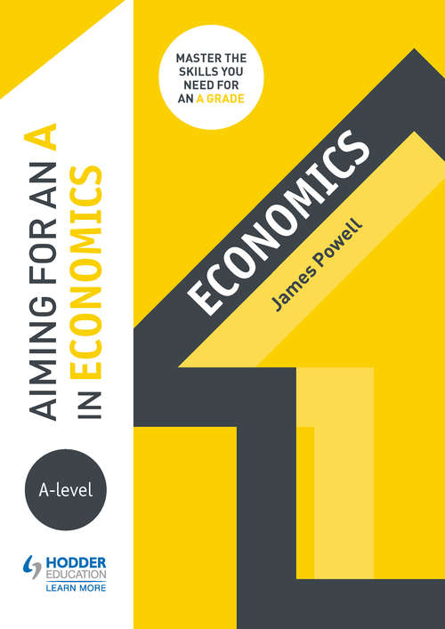 Book cover of Aiming for an A in A-level Economics