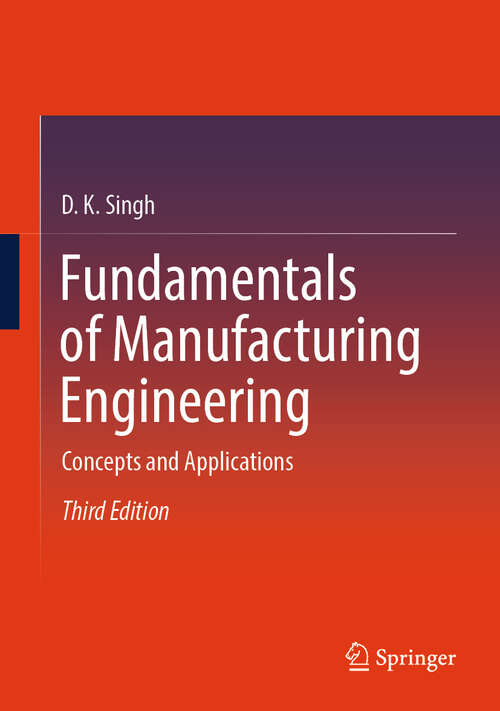 Book cover of Fundamentals of Manufacturing Engineering: Concepts and Applications (3rd ed. 2024)