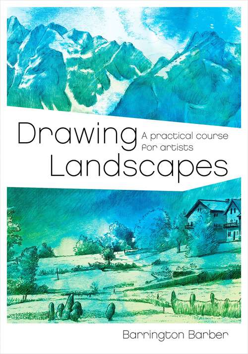 Book cover of Drawing Landscapes: A Practical Course for Artists (A Practical Course for Artists)