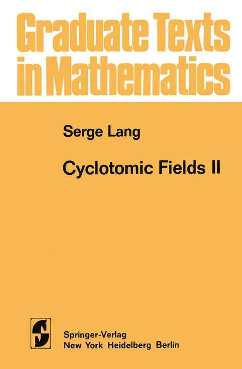 Book cover of Cyclotomic Fields II: (pdf) (1980) (Graduate Texts in Mathematics #69)