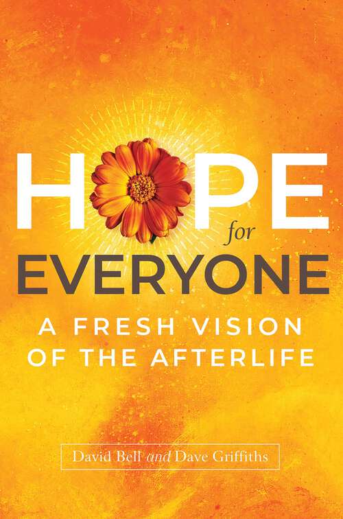 Book cover of Hope for Everyone: A Fresh Vision of the Afterlife