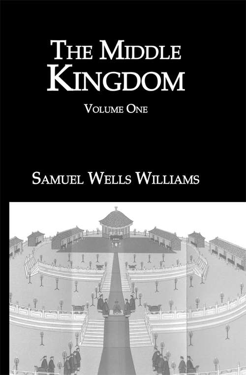 Book cover of The Middle Kingdom: Volume One