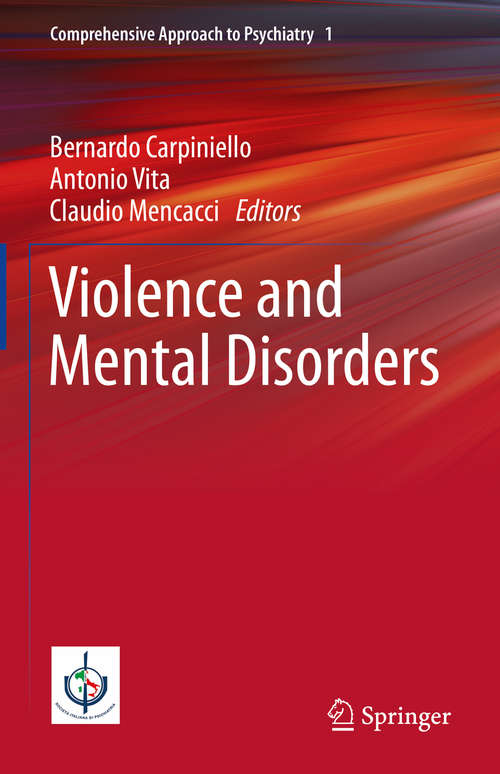 Book cover of Violence and Mental Disorders (1st ed. 2020) (Comprehensive Approach to Psychiatry #1)