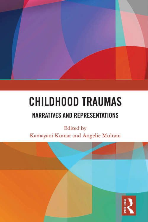 Book cover of Childhood Traumas: Narratives and Representations