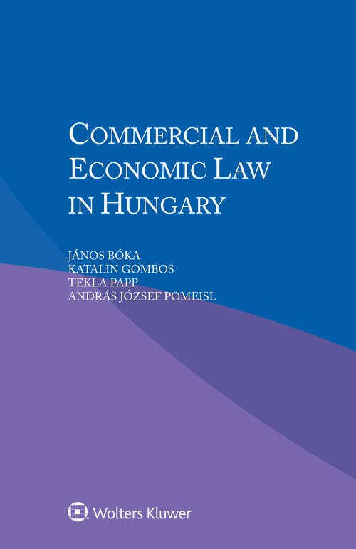 Book cover of Commercial and Economic Law in Hungary