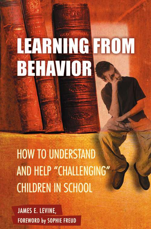 Book cover of Learning from Behavior: How to Understand and Help Challenging Children in School (Child Psychology and Mental Health)