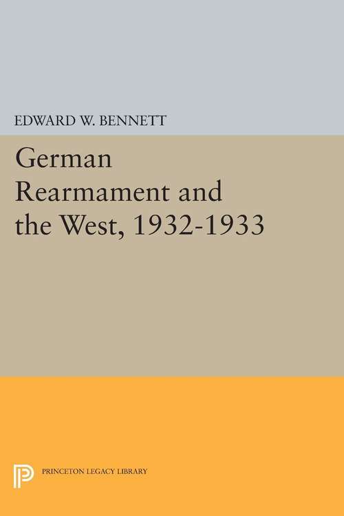 Book cover of German Rearmament and the West, 1932-1933