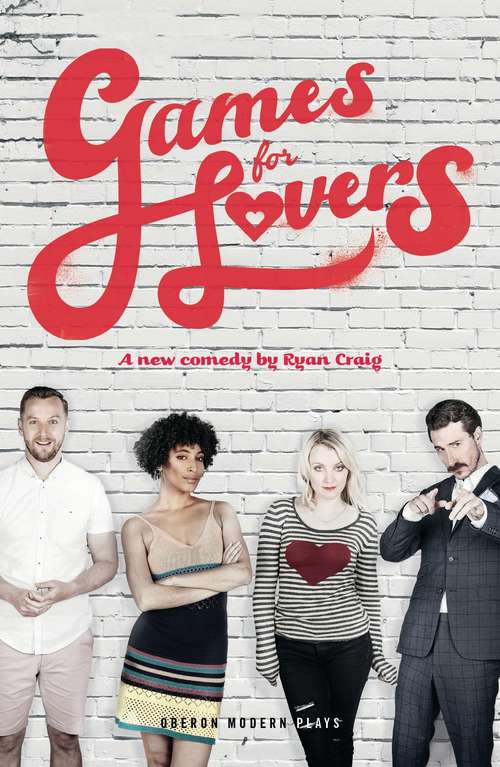 Book cover of Games For Lovers (Oberon Modern Plays)