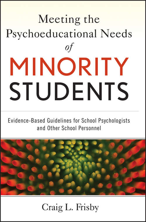 Book cover of Meeting the Psychoeducational Needs of Minority Students: Evidence-Based Guidelines for School Psychologists and Other School Personnel