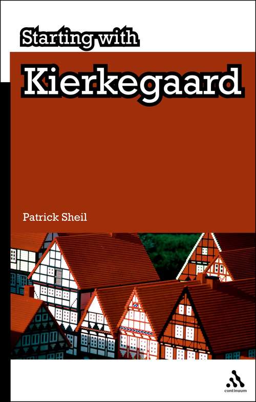 Book cover of Starting with Kierkegaard (Starting with…)