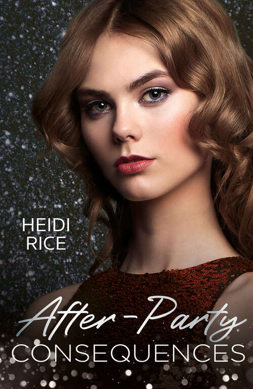 Book cover of After-Party Consequences (Billion-Dollar Bet #3)